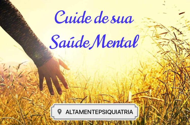Cuide de sua Saúde Mental - Alta Mente Psiquiatria 2020.jpeg